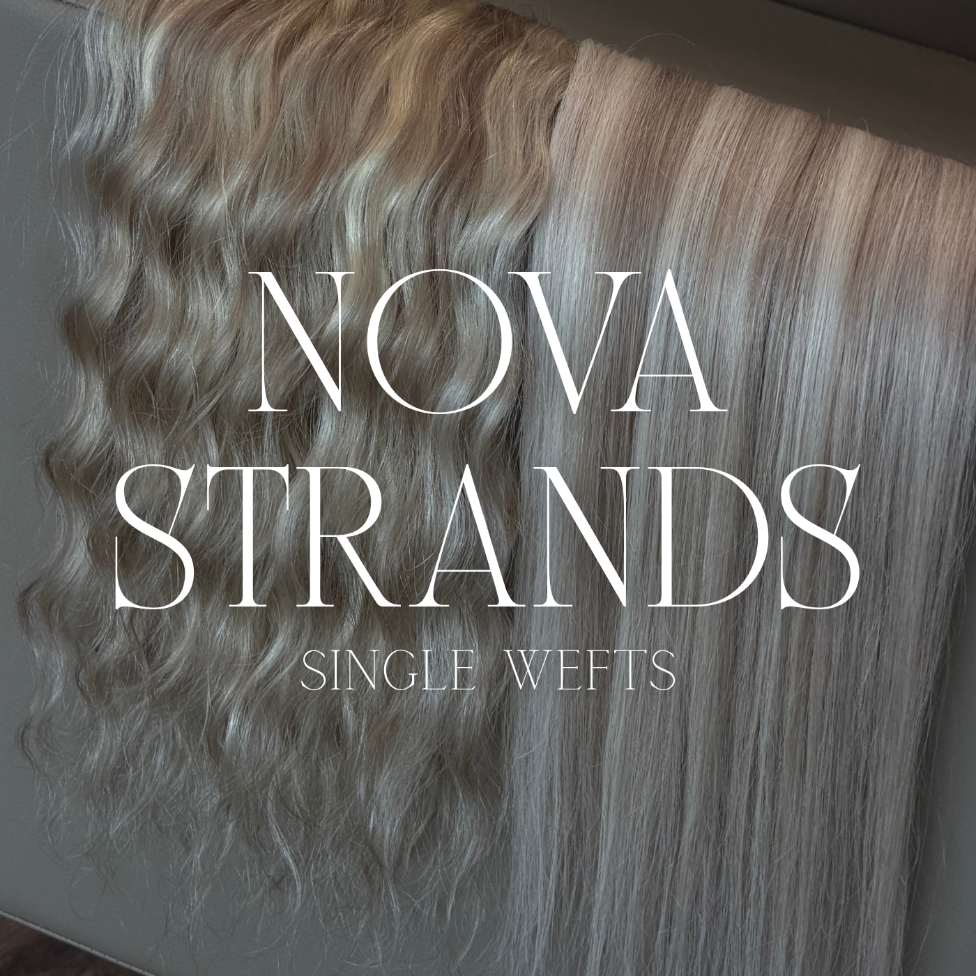 NOVA STRANDS Single Wefts